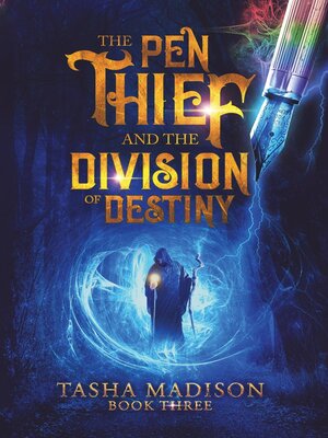 cover image of The Pen Thief and the Division of Destiny